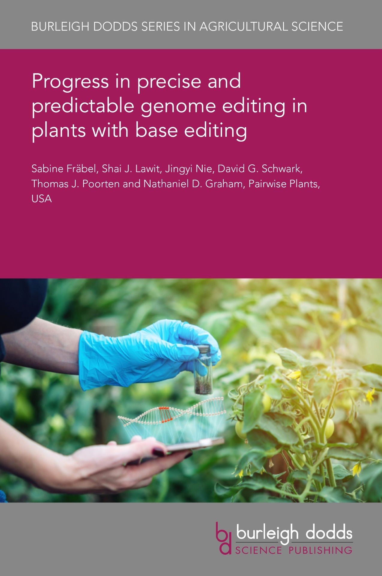 -	Progress in precise and predictable genome editing in plants with base editing