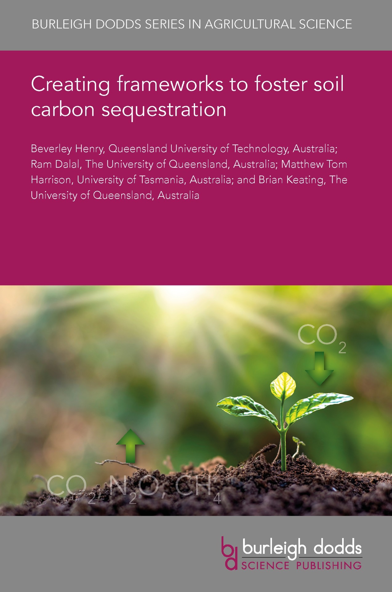 Creating frameworks to foster soil carbon sequestration