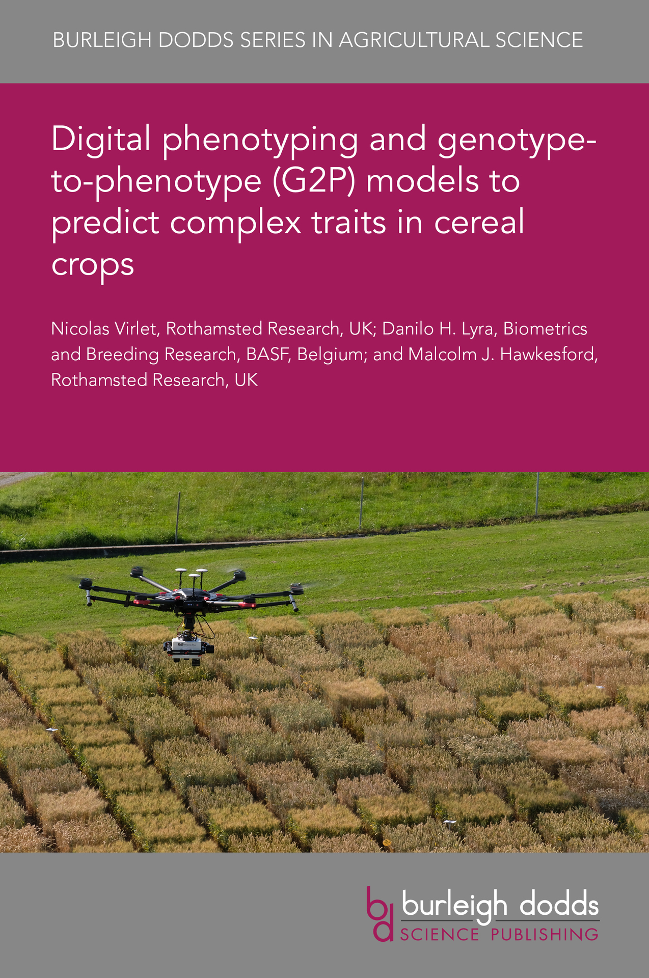 Digital phenotyping and genotype-to- phenotype (G2P) models to predict complex traits in cereal crops