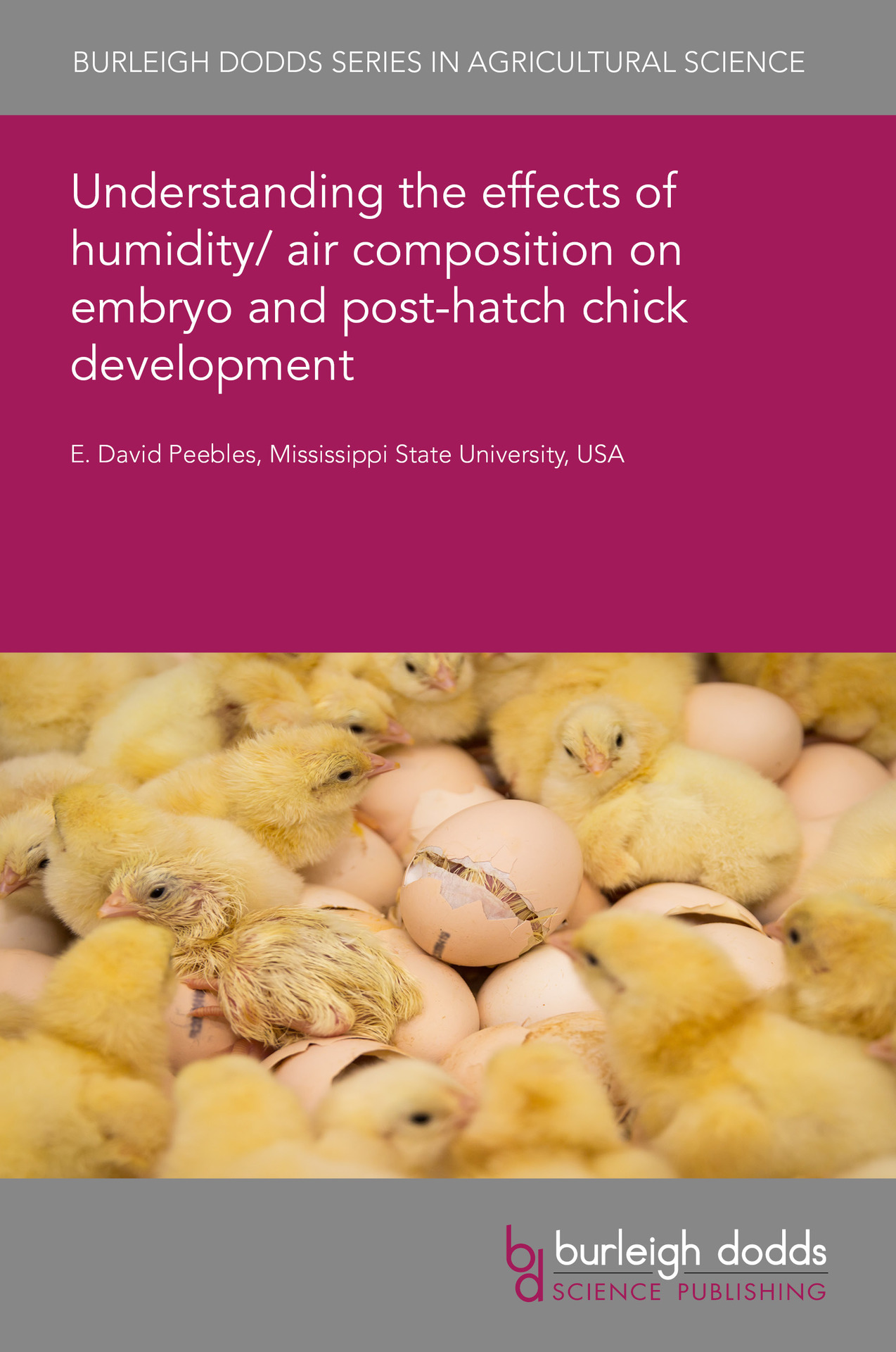 Understanding the effects of humidity/air composition on embryo and post-hatch chick development