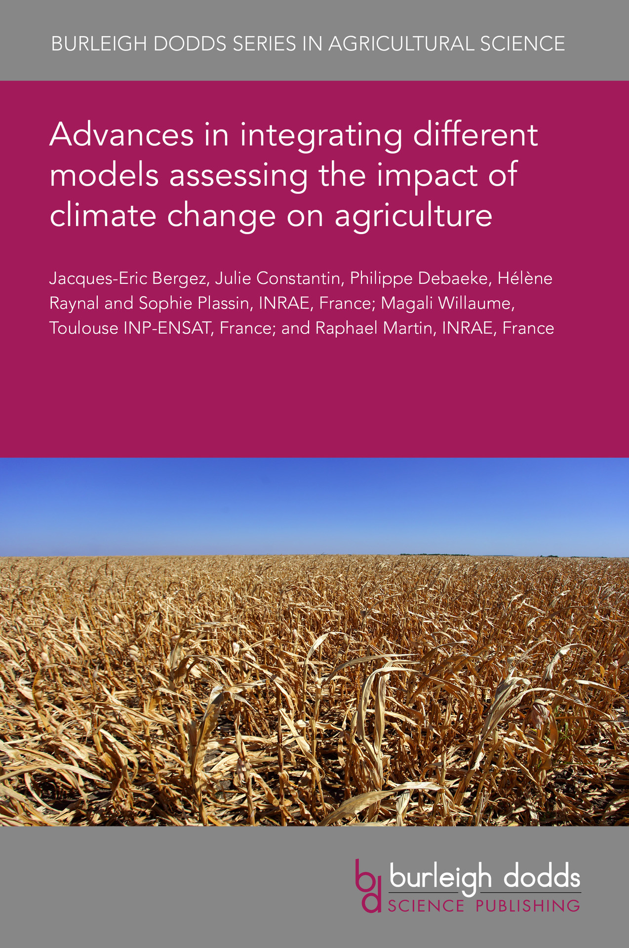 Advances in integrating different models assessing the impact of climate change on agriculture