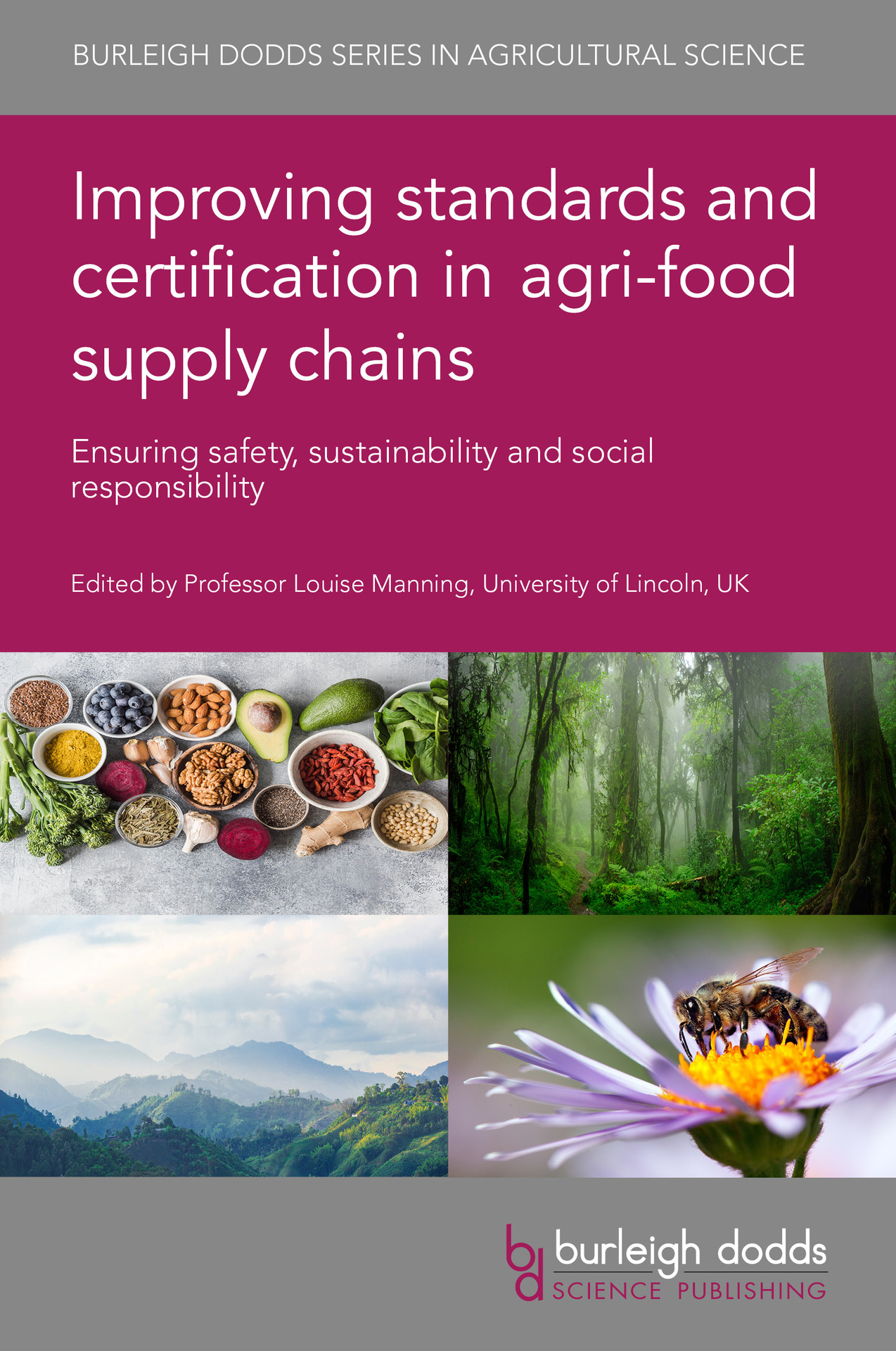 Improving standards and certification in agri-food supply chains: Ensuring safety, sustainability and social responsibility