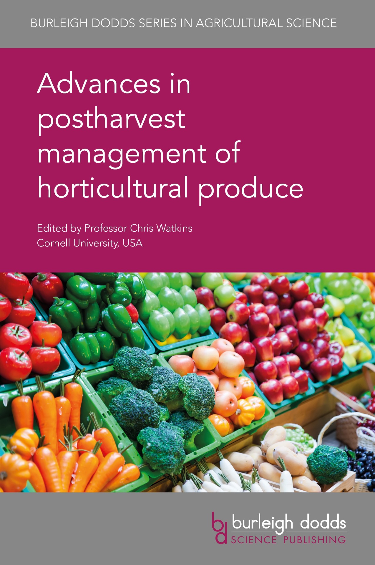 Advances in postharvest management of horticultural produce